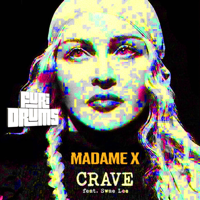 Madonna ✽ Crave ✽ FUri DRUMS Greedy House Remix