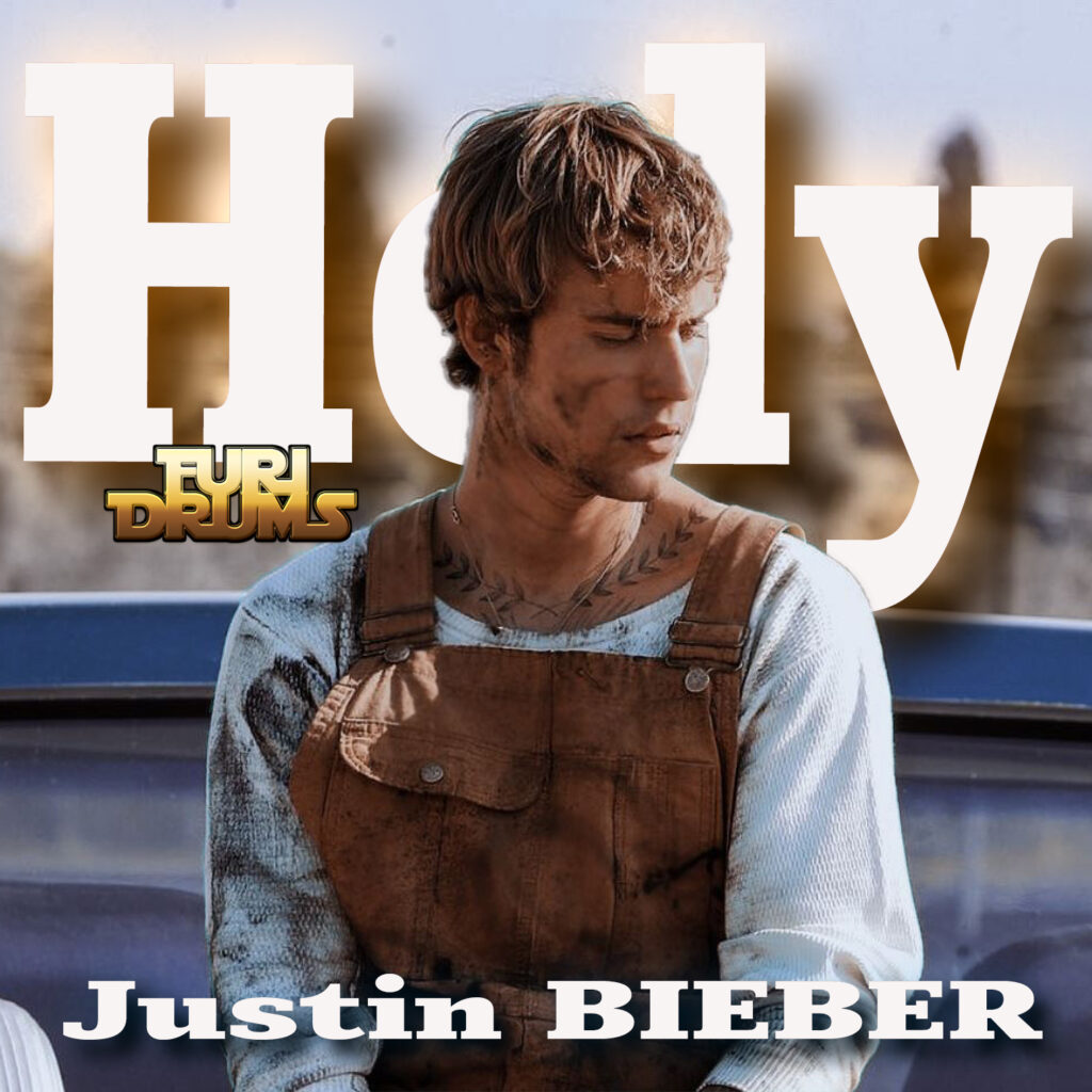 Justin Bieber - Holy DJ FUri DRUMS eXtended Remix