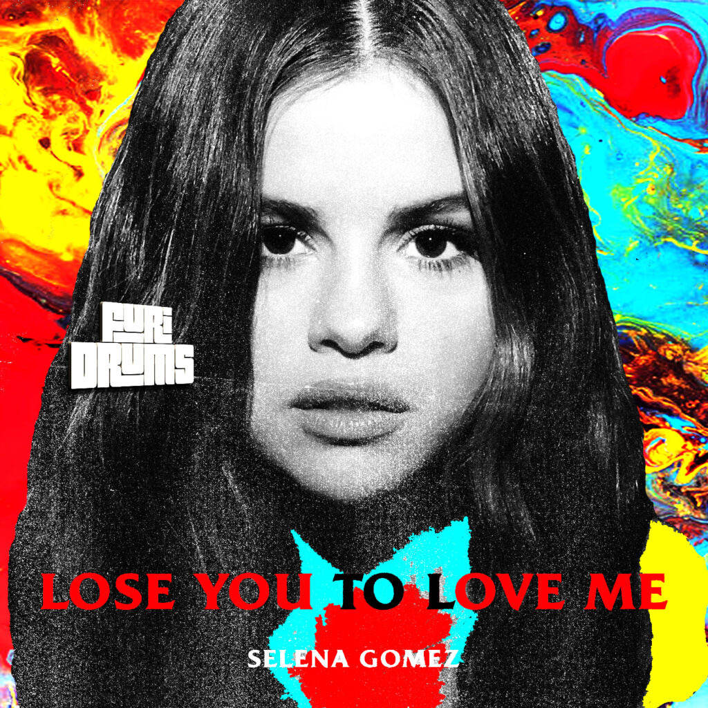 Selena Gomez 💙 Lose You To Love Me 💙DJ FUri DRUMS LetGo House eXtended Club Remix