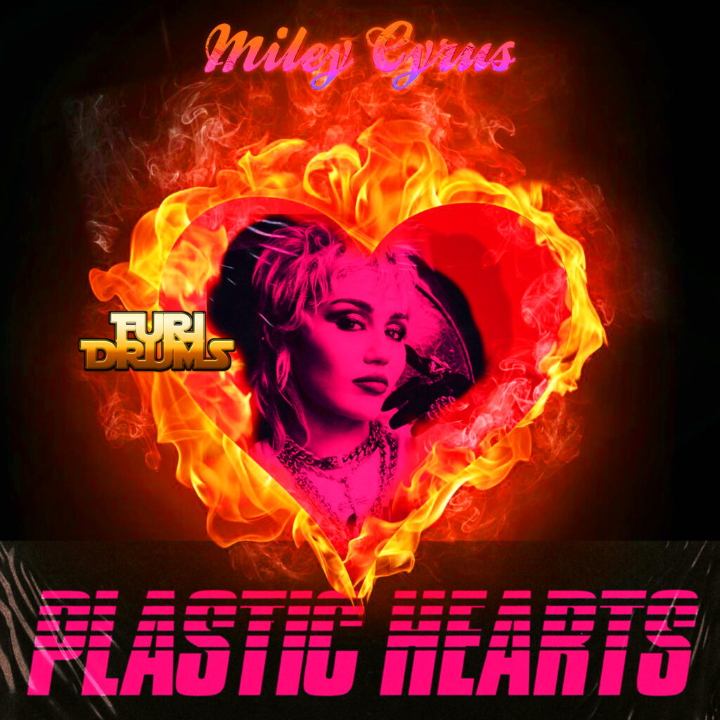 Miley Cyrus - Plastic Hearts DJ FUri DRUMS eXtended House Club Remix