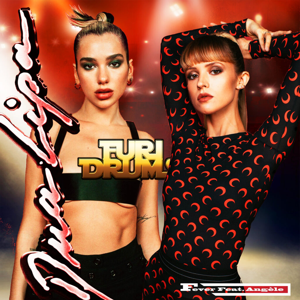 Dua Lipa, Angèle - Fever - DJ FUri DRUMS eXtended Steaming House Club Remix