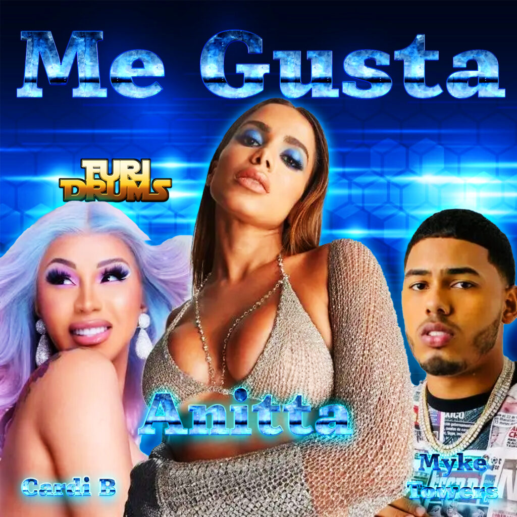 Anitta, Cardi B, Myke Towers 👍 Me Gusta 👍 DJ FUri DRUMS eXtended House Club Remix