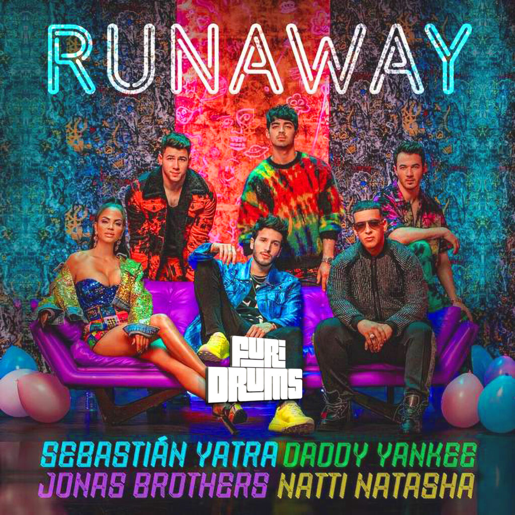 Sebastian Yatra, Daddy Yankee Natti Natasha - 💖 Runaway 💖 Ft Jonas Brothers FUri DRUMS Remix