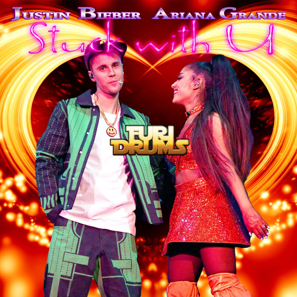 Ariana Grande, Justin Bieber 💕 Stuck With U 💕 DJ FUri DRUMS