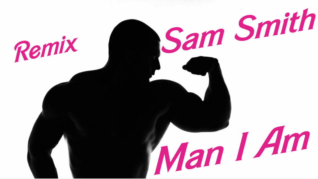 Sam Smith - Man I Am - eXtended Circuit House Club Remix